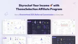 ThemeSelection Affiliation Program | How to Register and Walkthrough Video - Commison on every Sale🚀