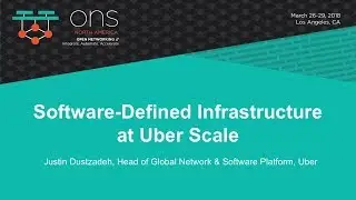 Keynote: Software-Defined Infrastructure at Uber Scale - Justin Dustzadeh, Uber