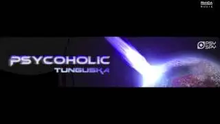 Psycoholic - Tunguska (Psy Spy Records)