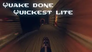 Quake done Quick - Quake done Quickest lite