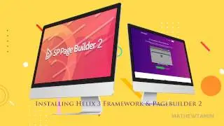 SP Pagebuilder 2 Tutorial - Installing Helix 3 And Pagebuilder 2