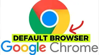 How to Set Google Chrome as Default Browser 2024 (Simple Guide)