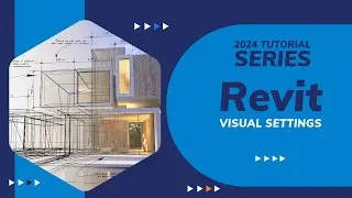 Revit 2024 - Visual Settings