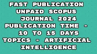 Fast Publication unpaid Scopus Journal | Fast publication Scopus journal Publication 2024