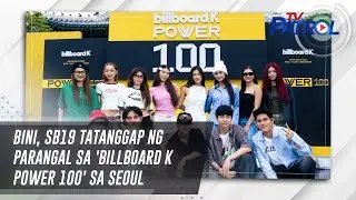 BINI, SB19 tatanggap ng parangal sa 'Billboard K Power 100' sa Seoul | TV Patrol