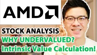 AMD STOCK ANALYSIS - Why It is Undervalued Now, Intrinsic Value Calculation!