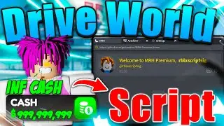 Roblox Drive World Script Hack | AUTOFARM 10,000,000 Per Minute & More | *PASTEBIN 2023*