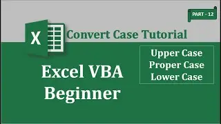 EXCEL VBA #12: UpperCase, ProperCase and LowerCase