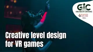 Dual Realities: Level Design for Diverse Play Styles in VR - Denys Zosym || Played With Fire ||