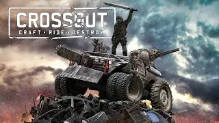 Crossout - Ивент, пвп, пве и все все все от новичка