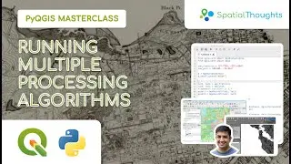 Running Multiple Processing Algorithms - PyQGIS Masterclass