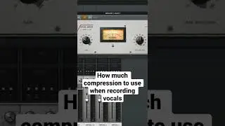 How much compression to use when recording vocals