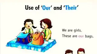 Use of 'OUR' and ' THEIR' . #LearnhowtouseOURandTHEIR# POSSESSIVE Pronoun- Our and Their