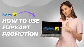 How To Use Flipkart Promotion Tab | How to Opt-in to Flipkart Promotions | Big Faction