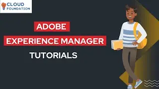 Adobe Experience Manager Tutorial | Adobe Experience Manager Training | What is AEM |Cloudfoundation