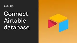 How to connect Airtable database in WeWeb