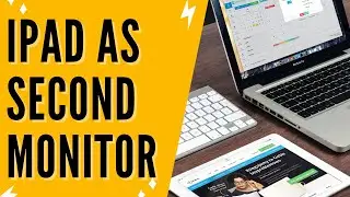 How To Use iPad As A Second Monitor: How To Use Your iPad As A Second Monitor (On Windows & Mac)