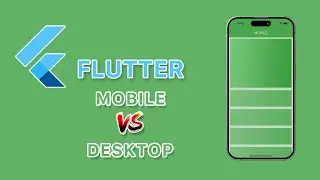 Flutter Tutorial - Mobile vs Desktop