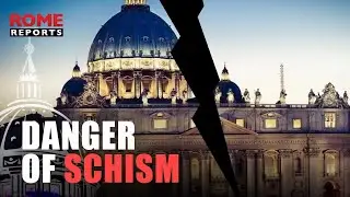 Danger of schism: open fronts in the global Catholic Church