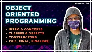 OOP 1 | Introduction & Concepts - Classes, Objects, Constructors, Keywords