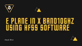 E plane in x band10ghz using hfss software