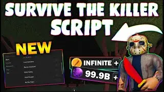 *NEW* Survive the Killer Script (PASTEBIN 2023) (ITEM AUTOFARM, AUTO WIN, REVIVE FARM, KILL ALL)