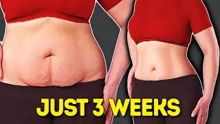 JUST 3 WEEKS TO GET RID OF STUBBORN BELLY FAT + LOOSE SKIN