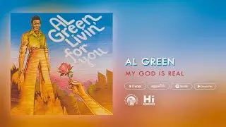 Al Green - My God Is Real (Official Audio)