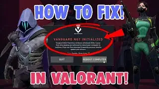 How To Fix Vanguard Not Initialized in VALORANT | Riot Vanguard Anti-cheat has not been initialized