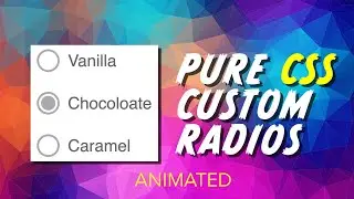 Pure CSS Custom Radio Buttons Tutorial