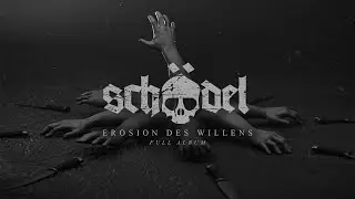 Schädel - Erosion des Willens (Full Album Premiere)