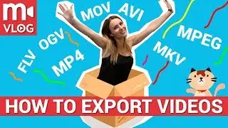 How to export and save videos? Choosing the right format and settings