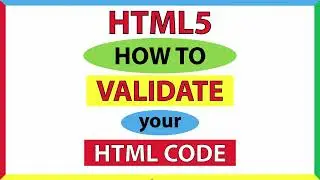 How To Validate Your HTML5 Code Using An Online Validation Service | W3C.ORG | *2023*