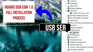 Huawei Usb Com 1.0 Usb Driver Full Installation Step By Step | Huawei Usb Com 1.0 | Easy Method