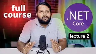 .NET CORE full course 2023 | .NET CORE explained  | Lecture 2 #dotnetcore