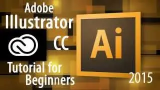 Adobe Illustrator CC Tutorial for Beginners   2015