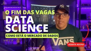 É o Fim Das Vagas em Data Science?