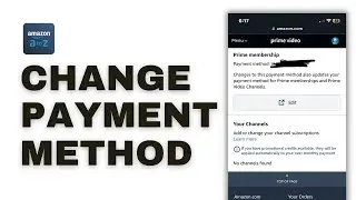 How to Change Payment Method on Amazon Prime Video