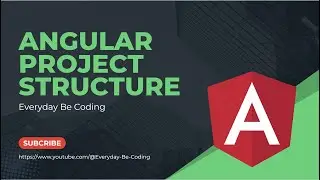 Angular Project Structure - #8 #Angular #AngularProject #WebDevelopment #JavaScript #TypeScript