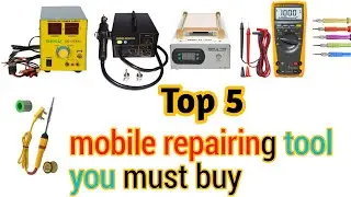 Top 5 Mobile repairing tools you must buy|| Mobile Repairing Toolls|| Mobile Repairing Tools name||