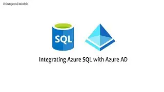 Integrate Azure SQL with Azure Active Directory