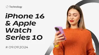 iPhone 16 & Apple Watch Series 10