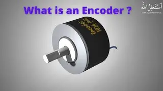What is an Encoder ? What inside Encoder and how does Encoder works ?