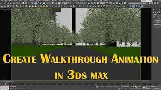 Create walkthrough in 3dsmax beginner