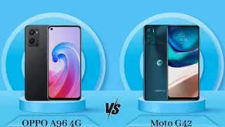 OPPO A96 4G Vs Moto G42 | Moto G42 Vs OPPO A96 4G - Full Comparison [Full Specifications]