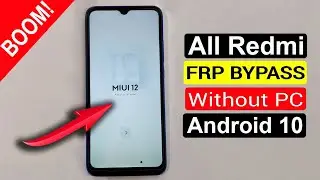 BOOM!!! All Redmi FRP Bypass Android 10/All Redmi Google Account Unlock Android 10 MIUI 12 (2021)