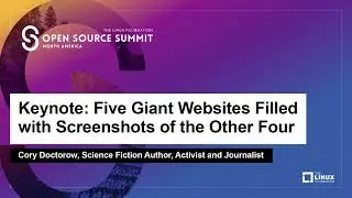 Keynote: Five Giant Websites Filled with Screenshots of the Other Four - Cory Doctorow