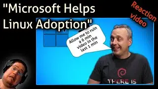 Microsoft Helps Linux Adoption  - Kent's reaction video