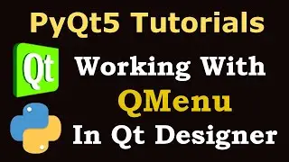 PyQt5 Tutorial  - Creating Menu with QMenu in Qt Designer