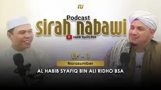 PODCAST SIRAH NABAWI EPISODE 1 | RABU 4 SEPTEMBER 2024